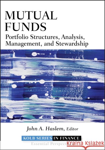 Mutual Funds (Kolb series) Haslem, John A. 9780470499092 John Wiley & Sons