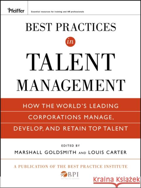 Best Practices in Talent Management Goldsmith, Marshall 9780470499610