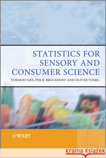 Statistics for Sensory and Consumer Science Tormod N's Per Brockhoff Oliver Tomic 9780470518212 John Wiley & Sons