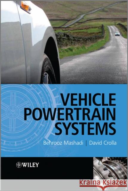 Vehicle Powertrain System Crolla, David 9780470666029 