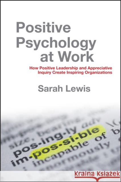 Positive Psychology at Work Lewis, Sarah 9780470683200