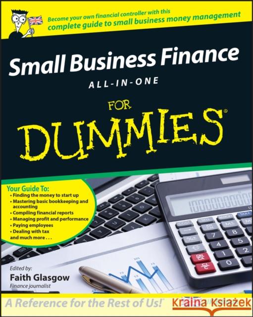 Small Business Finance All-In-One for Dummies Glasgow, Faith 9780470997864 0
