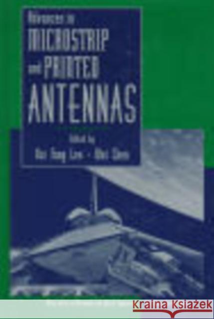 Advances in Microstrip and Printed Antennas Kai Fong Lee Hai Fong Lee Kai Fong Lee 9780471044215 Wiley-Interscience