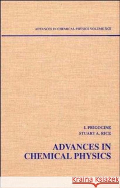 Advances in Chemical Physics, Volume 91 Prigogine, Ilya 9780471120025