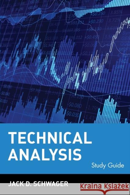 Technical Analysis Schwager, Jack D. 9780471123545 John Wiley & Sons