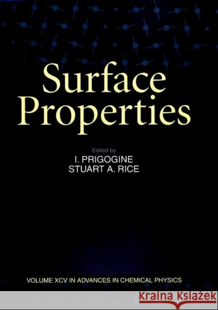 Surface Properties, Volume 95 Prigogine, Ilya 9780471154303 Wiley-Interscience