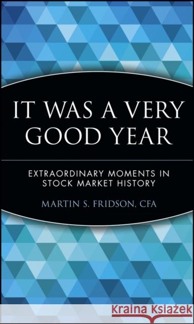Very Good Year Fridson, Martin S. 9780471174004 John Wiley & Sons
