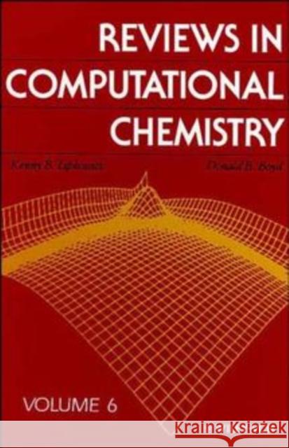 Reviews in Computational Chemistry, Volume 6 Lipkowitz, Kenny B. 9780471185963
