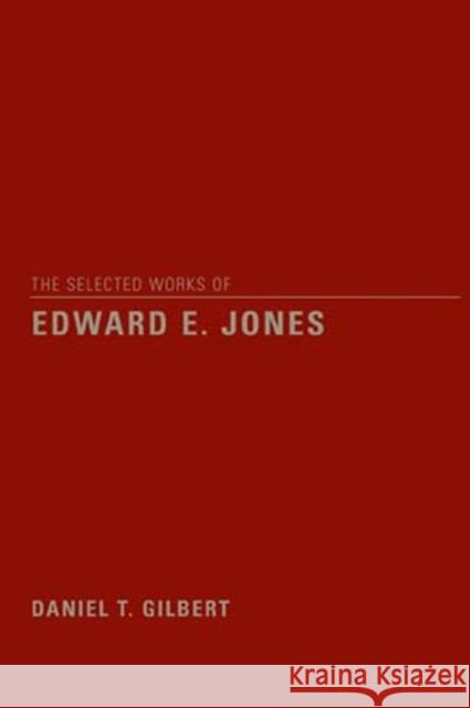 The Selected Works of Edward E. Jones Edward Ellsworth Jones D. T. Gilbert 9780471192268 John Wiley & Sons