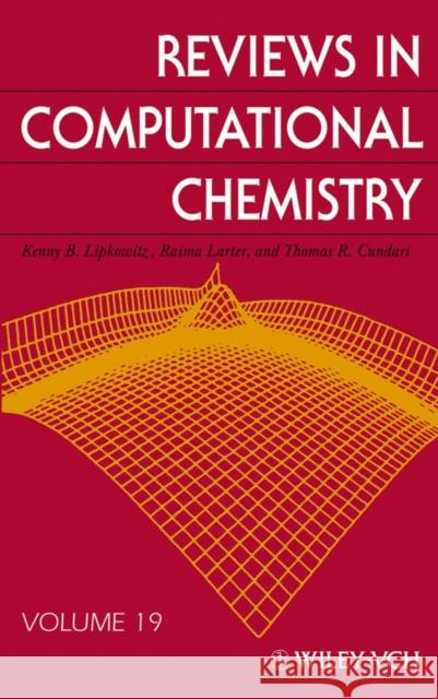 Reviews in Computational Chemistry, Volume 19 Lipkowitz, Kenny B. 9780471235859