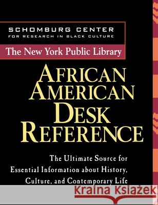 The New York Public Library African American Desk Reference New York Public Library 9780471239246 John Wiley & Sons