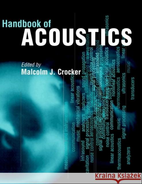 Handbook of Acoustics Malcolm Crocker Crocker 9780471252931 Wiley-Interscience