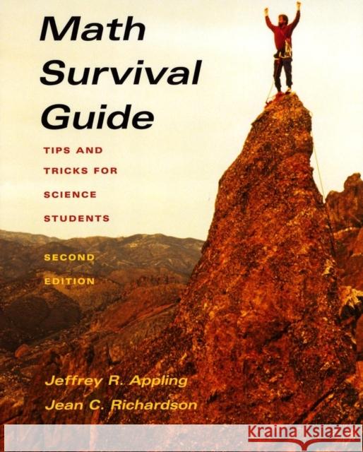 Math Survival Guide: Tips and Tricks for Science Students Richardson, Jean 9780471270546 John Wiley & Sons