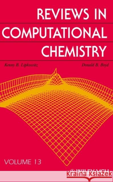 Reviews in Computational Chemistry, Volume 13 Lipkowitz, Kenny B. 9780471331353