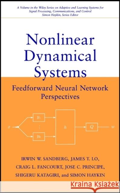 Nonlinear Dynamical Systems: Feedforward Neural Network Perspectives Haykin, Simon 9780471349112