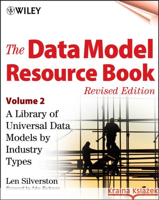 The Data Model Resource Book, Volume 2: A Library of Universal Data Models by Industry Types Silverston, Len 9780471353485