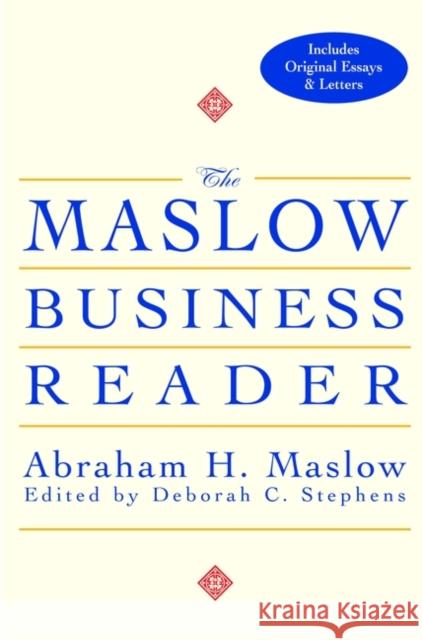 The Maslow Business Reader Abraham Harold Maslow Maslow                                   Stephens 9780471360087 John Wiley & Sons