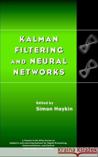Kalman Filtering and Neural Networks Simon Haykin Haykin 9780471369981
