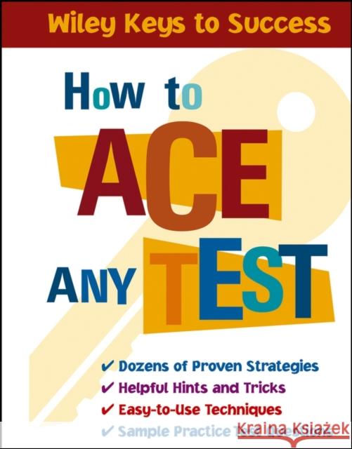 How to Ace Any Test Beverly Ann Chin 9780471431565 John Wiley & Sons