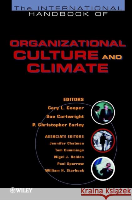 The International Handbook of Organizational Culture and Climate Susan Cartwright P. Christopher Early Cary L. Cooper 9780471491262 John Wiley & Sons