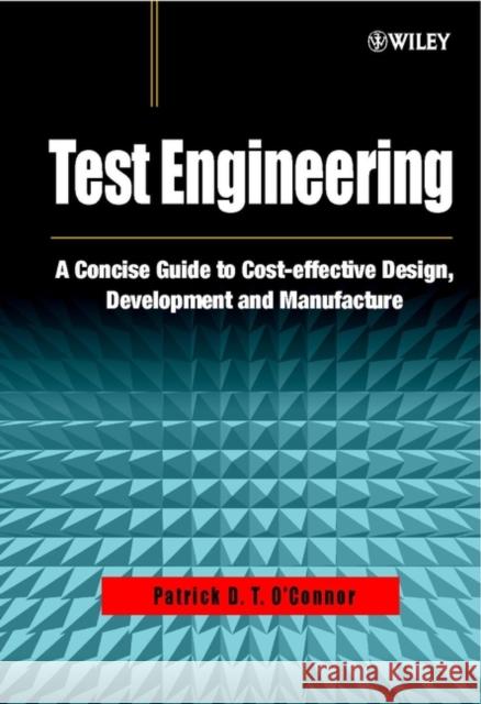 Test Engineering O'Connor, Patrick 9780471498827 John Wiley & Sons