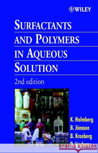 Surfactants and Polymers in Aqueous Solution Krister Holmberg Bengt Kronberg Bo Jvnsson 9780471498834