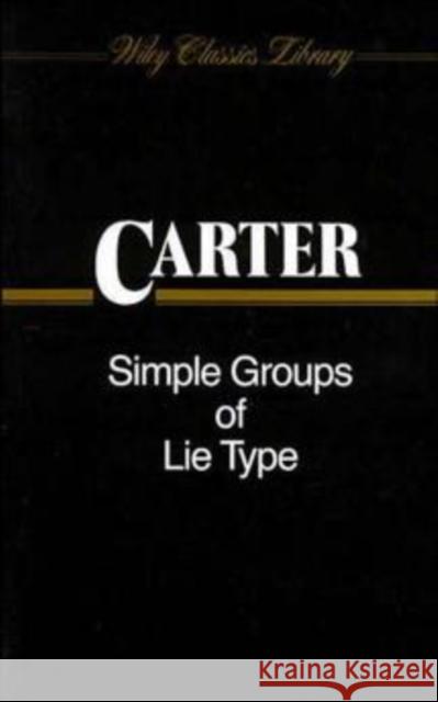 Simple Groups of Lie Type Roger W. Carter Don Joseph Ed. Joseph Ed. Joseph Carter 9780471506836