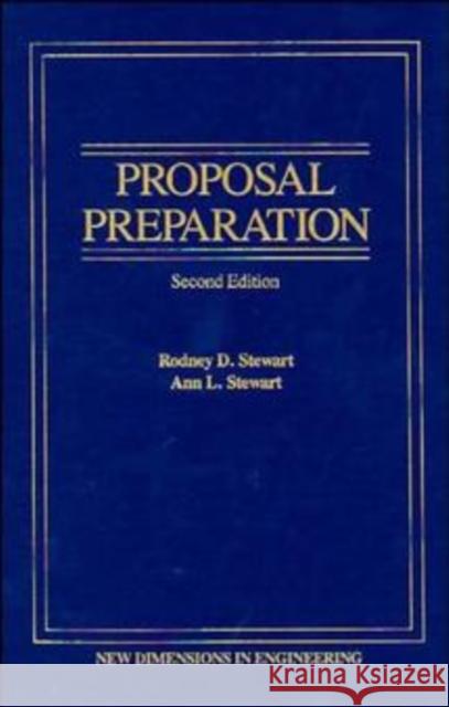 Proposal Preparation Rodney D. Stewart Ann L. Stewart 9780471552697 Wiley-Interscience