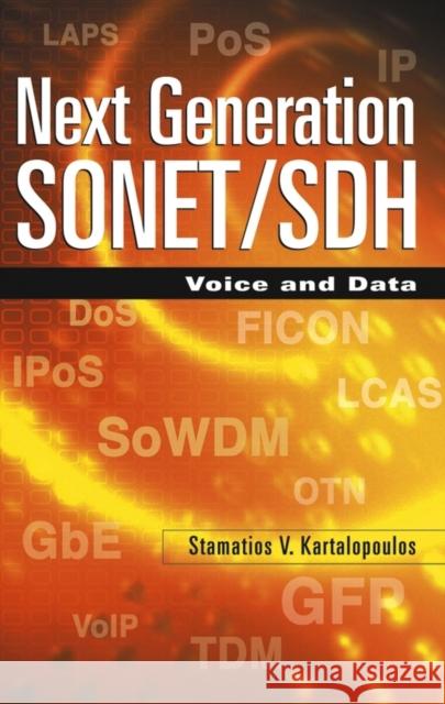 Next Generation Sonet/SDH: Voice and Data Kartalopoulos, Stamatios V. 9780471615309 IEEE Computer Society Press