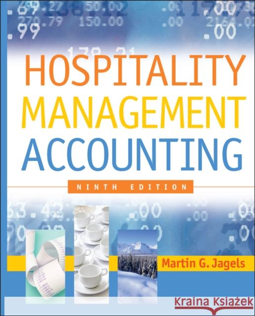 Hospitality Management Accounting Martin G. Jagels Catherine E. Ralston 9780471687894 John Wiley & Sons