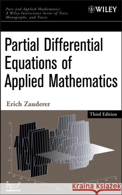 Partial Differential Equations of Applied Mathematics Erich Zauderer 9780471690733 Wiley-Interscience