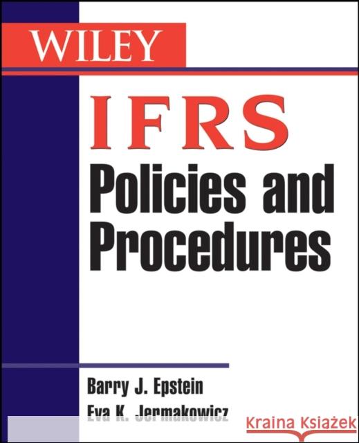 Ifrs Policies and Procedures Epstein, Barry J. 9780471699583 John Wiley & Sons