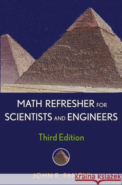 Math Refresher for Scientists and Engineers John R., PH.D. Fanchi 9780471757153 IEEE Computer Society Press