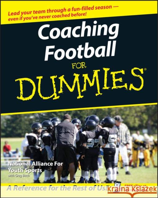 Coaching Football for Dummies The National Alliance of Youth Sports 9780471793311 0