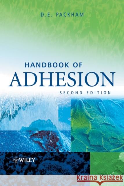Handbook of Adhesion D. E. Packham 9780471808749 John Wiley & Sons