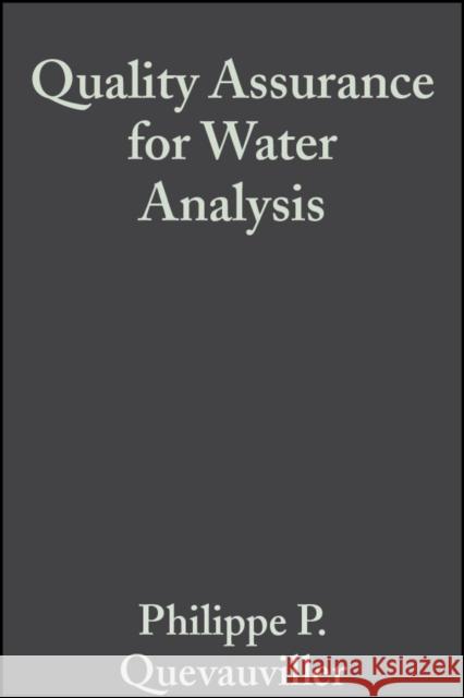 Quality Assurance for Water Analysis Philippe Quevauviller Quevauviller 9780471899624