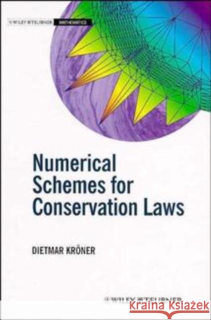Numerical Schemes for Conservation Laws Dietmar Kroner Kroner                                   Dietmar Krvner 9780471967934