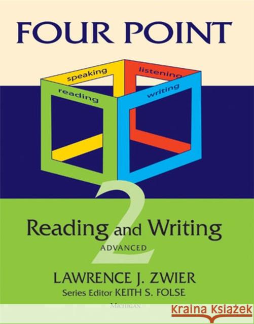 Four Point Reading and Writing 2: Advanced Eap Folse, Keith S. 9780472031801 University of Michigan Press
