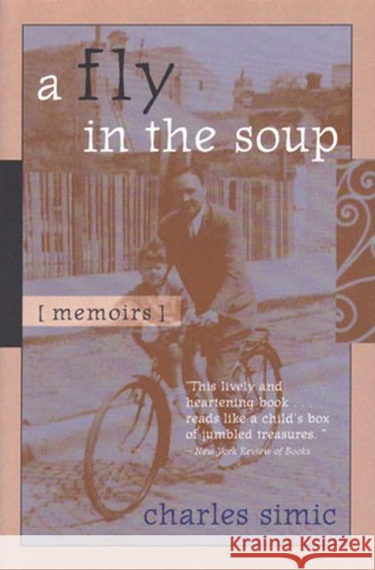 A Fly in the Soup: Memoirs Simic, Charles 9780472089093