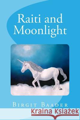 Raiti and Moonlight Birgit Baader Julie Prestel 9780473152550 Tonecolorspace