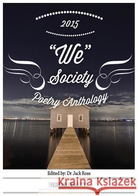 We Society Poetry Anthology 2015 Jack Ross   9780473321970 Printable Reality