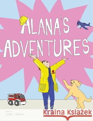 Alana's Adventures Susan C. Sahakian Valerie Auersperg 9780473549787