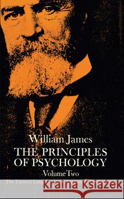 The Principles of Psychology, Vol. 2 William James 9780486203829 Dover Publications Inc.