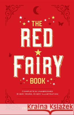 The Red Fairy Book Andrew Lang Henry J. Ford Lancelot Speed 9780486216737 Dover Publications