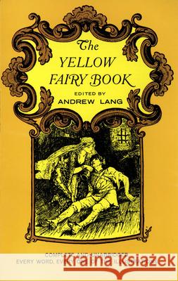 The Yellow Fairy Book Andrew Lang Henry J. Ford 9780486216744 Dover Publications