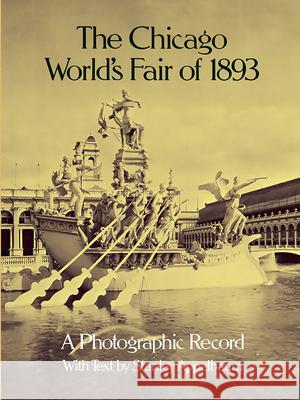 The Chicago World's Fair of 1893: A Photographic Record Appelbaum, Stanley 9780486239903 Dover Publications