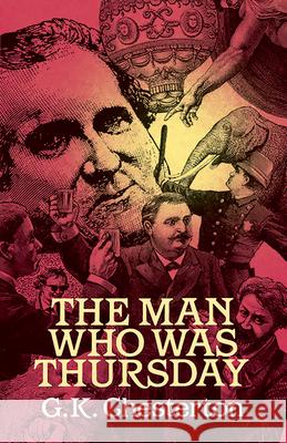 The Man Who Was Thursday Chesterton, G. K. 9780486251219 Dover Publications