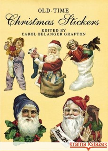 Old-Time Christmas Stickers Dover Publications Inc                   Grafton                                  Carol Belanger Grafton 9780486271460 Dover Publications