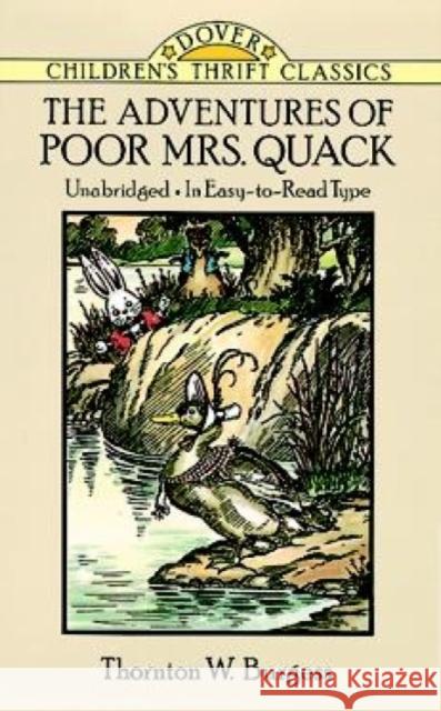 The Adventures of Poor Mrs. Quack Thornton W. Burgess Harrison Cady Thea Kliros 9780486278186 Dover Publications