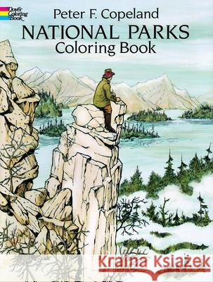 National Parks Coloring Book Peter F. Copeland 9780486278322 Dover Publications